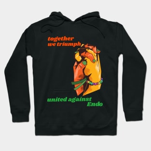 together we triumph united against endometriosis Hoodie